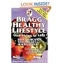 Bragg Healthy Lifestyle: Vital Living to 120!!
