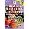 Bragg Healthy Lifestyle: Vital Living to 120!