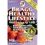 Bragg Healthy Lifestyle, 33rd Edition: Vital Living to 120!