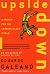 Upside Down: A Primer for the Looking-Glass World
