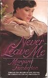 Never leave me