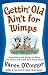 Gettin' Old Ain't for WimpsGETTIN' OLD AIN'T FOR WIMPS by... at Amazon: 512CNunhs3L._SL75_