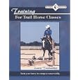 Training for Trail Horse Classes (Equi Skills) by Laurie Truskauskas and Laurie Truskauskas Knott