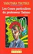 Les Cours particuliers du professeur Tadano