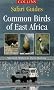 Safari Guides - Common Birds of East Africa (Collins Safari Guides)