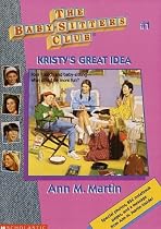 Kristy's Great Idea (The Baby-Sitter's Club #1)