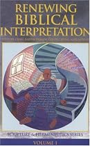 Renewing Biblical Interpretation (Scripture & Hermeneutics)