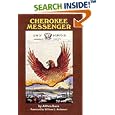 Cherokee Messenger (Civilization of the American Indian Series) by  Althea Bass