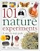101 Great Nature Experiments by David Burnie ISBN 0789404664
