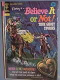 True Ghost Stories September 1972 (Ripleys Believe It or Not, No. 35)