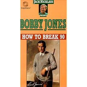 Bobby Jones - How to Break 90 [VHS]