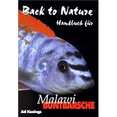 Back to Nature. Handbuch f�r Malawi Buntbarsche