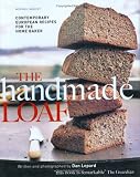 The Handmade Loaf (Mitchell Beazley Food)