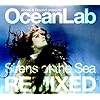 Sirens of the Sea Remixed