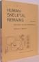 Human Skeletal Remains: Excavation, Analysis, Interpretation