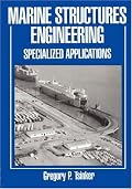 Marine Structures Engineering: Specialized applications