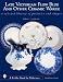 Late Victorian Flow Blue & Other Ceramic Wares: A Selected History of Potteries & Shapes (Schiffer Book for Collectors.)