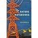 The Nature Notebooks (Hardscrabble Books)