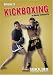 Kickboxing Volume 3 by Hector Echavarria