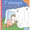 L'univers de Bibou et Choup' (3 ans et 1 an)
