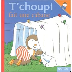T'choupi fait une cabane