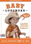 Baby Longhorn:Raising Tomorrow's Ut
