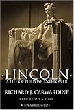 Lincoln: A Life of Purpose and Power