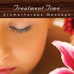 Treatment Time 1: "Aromatherapy Massage"