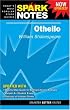 Othello by William Shakespeare (Spark Notes Literature Guide)