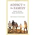 Addict In The Family: Stories of Loss, Hope, and Recovery.
