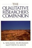 The Qualitative Researcher`s Companion: Classic and Contemporary Readings