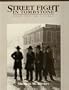 Street Fight in Tombstone, Near the O.K. Corral (The Street Fight Trilogy, Number 1)