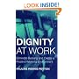 Dignity at Work: Eliminate Bullying and Create a Positive Working Environment
