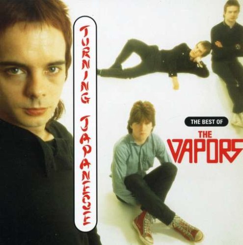 Vapors - Turning Japanese: The Best of the Vapors - Zortam Music