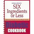 Six Ingredients or Less Diabetic Cookbook (Six Ingredients or Less)