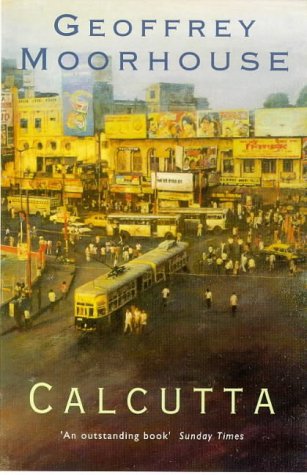 Calcutta: The City Revealed