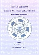 Melodic Similarity: Concepts, Procedures and Applications (Computing in Musicology)