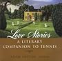 Love Stories: A Literary Companion to Tennis