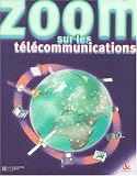 Zoom sur les t�l�communications