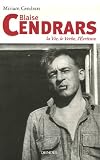 Blaise Cendrars : La Vie, le Verbe, l'Ecriture