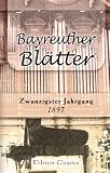 Bayreuther Blätter: Deutsche Zeitschrift im Geiste Richard Wagner