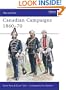 Canadian Campaigns 1860-70 (Men-at-Arms)