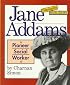 Jane Addams: Pioneer Social Worker (Community Builders)