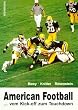 American Football: Vom Kick-off zum Touchdown