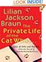 The Private Life of the Cat Who...Tales of Koko and Yum Yum from the Journals of James Mackintosh Qwilleran