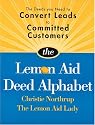 Lemon Aid Deed Alphabet: Deeds to Convert Leads to Committed Customers