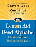 Lemon Aid Deed Alphabet: Deeds to Convert Leads to Committed Customers