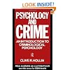 Psychology and Crime: An Introduction to Criminological Psychology