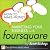How to Make Money Marketing Your Business with foursquare