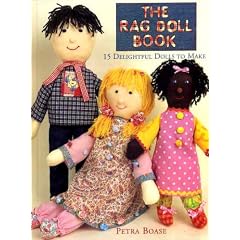 The Rag Doll Book: 15 Delightful Dolls to Make